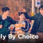 รีวิวซีรีส์ Family By Choice ครอบครัวหัวใจลิขิตเอง