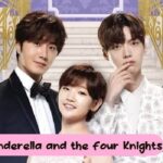 รีวิวซีรีส์เกาหลี Cinderella With Four Knights (ปิ๊งรักยัยซินเดอเรลล่า)