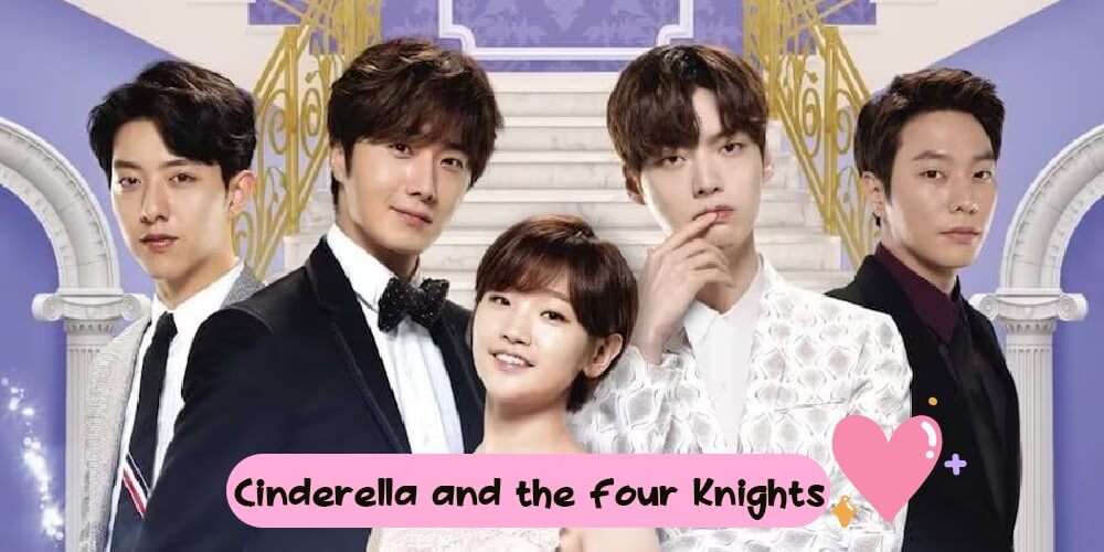 รีวิวซีรีส์เกาหลี Cinderella With Four Knights (ปิ๊งรักยัยซินเดอเรลล่า)