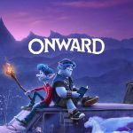 แอนิเมชัน Onward คู่ซ่าล่ามนต์มหัศจรรย์