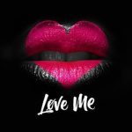 Love Me