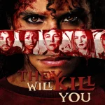 They Will Kill You